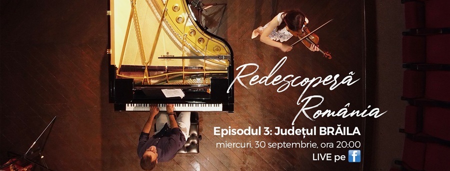 „Redescoperă România” – Județul&nbsp;Brăila