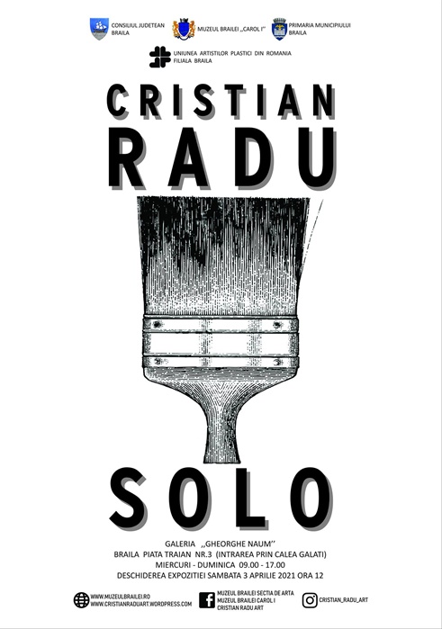 „Cristian Radu. Solo” – Expoziţie temporară la Muzeul Brăilei „Carol I” – Galeria „Gheorghe&nbsp;Naum”