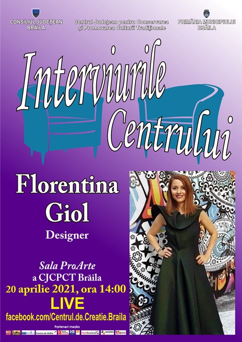 „Interviurile Centrului” cu designer Florentina&nbsp;Giol