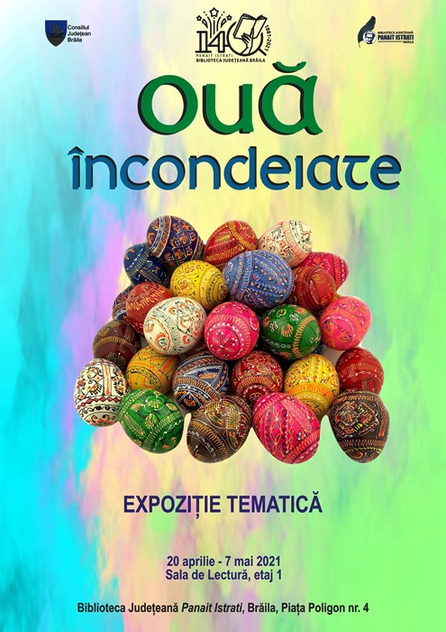 „Ouă încondeiate” – Expoziție tematică la Biblioteca Județeană ”Panait&nbsp;Istrati”