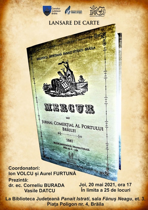 Va fi lansat volumul (2) “Mercur sau Jurnal Comerțial al Portului Brăilei,&nbsp;1841”