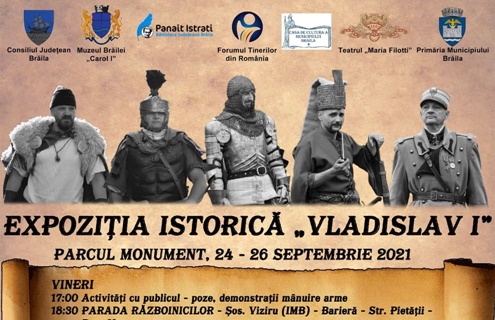 Expoziție Istorică ”Vladislav I”, 24-26 septembrie&nbsp;2021