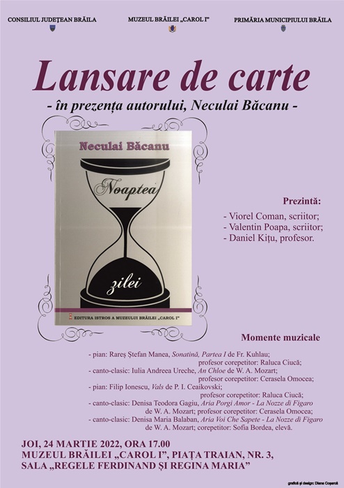 Lansarea volumului „Noaptea zilei”, de Neculai Băcanu, la Muzeul Brăilei „Carol&nbsp;I”