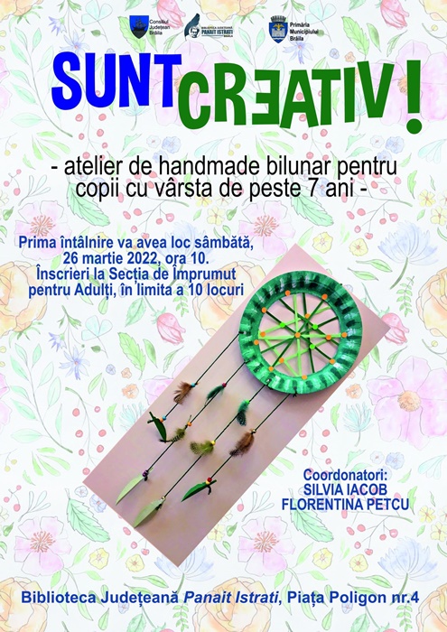 În curând, va fi organizat la Biblioteca Județeană “Panait Istrati” atelierul de lucru manual “Sunt&nbsp;creativ”