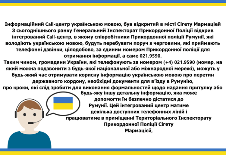 (+4) 021.9590 număr unic de informare in limba ucraineană al Poliţiei de Frontieră, apelabil nonstop din orice rețea națională sau&nbsp;internațională!