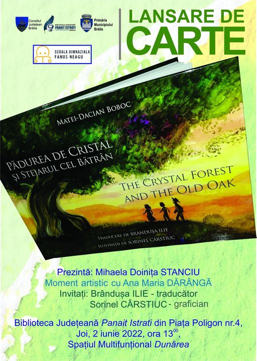 „Pădurea de cristal și stejarul cel bătrân” | Lansare de carte la Biblioteca „Panait&nbsp;Istrati”