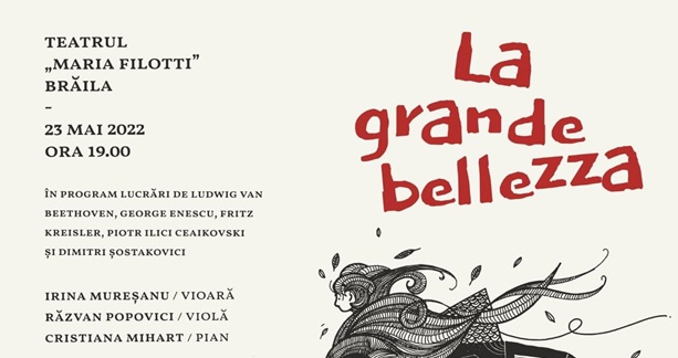 Turneul SoNoRo Conac „La Grande Bellezza” ajunge la Teatrul „Maria Filotti” din&nbsp;Brăila!