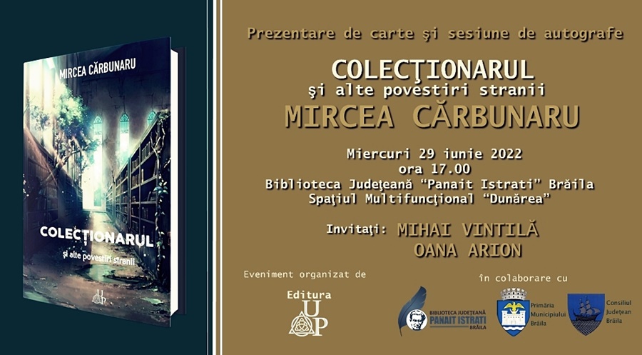 Lansare de carte | “COLECȚIONARUL și alte povestiri stranii”, de Mircea&nbsp;Cărbunaru