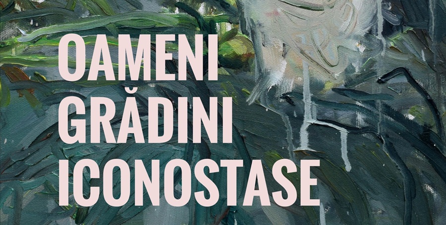 Vernisajul expoziției „Oameni, grădini, iconostase”, a artistei Raluca Spătaru&nbsp;Iancu