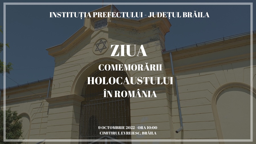 Programul manifestărilor de la Brăila, dedicate Zilei Naționale de Comemorare a&nbsp;Holocaustului