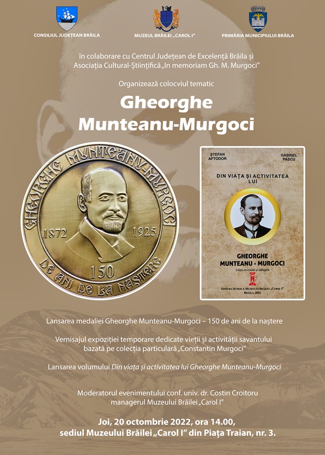 Colocviu dedicat marelui savant brăilean Gheorghe Munteanu Murgoci, organizat de Muzeul Brăilei „Carol&nbsp;I”