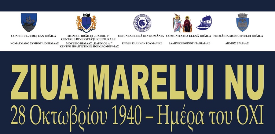 „Ziua Marelui NU”, eveniment cultural organizat de Uniunea Elenă din România, Comunitatea Elenă Brăila și Centrul Diversității Culturale | Expoziții, dansuri, povești, repere istorice și&nbsp;culturale