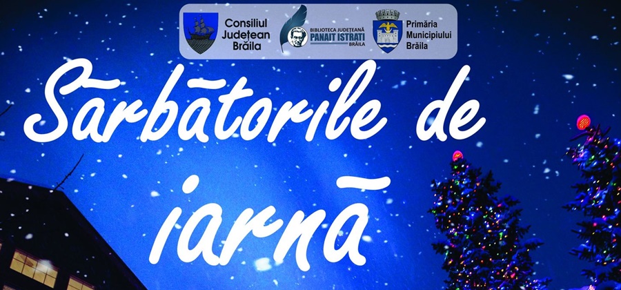 “Sărbătorile de iarnă la români”, expoziție documentară la Biblioteca Județeană “Panait&nbsp;Istrati”