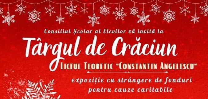 Târg caritabil de Crăciun organizat de elevii Liceului Teoretic “Constantin Angelescu” Ianca