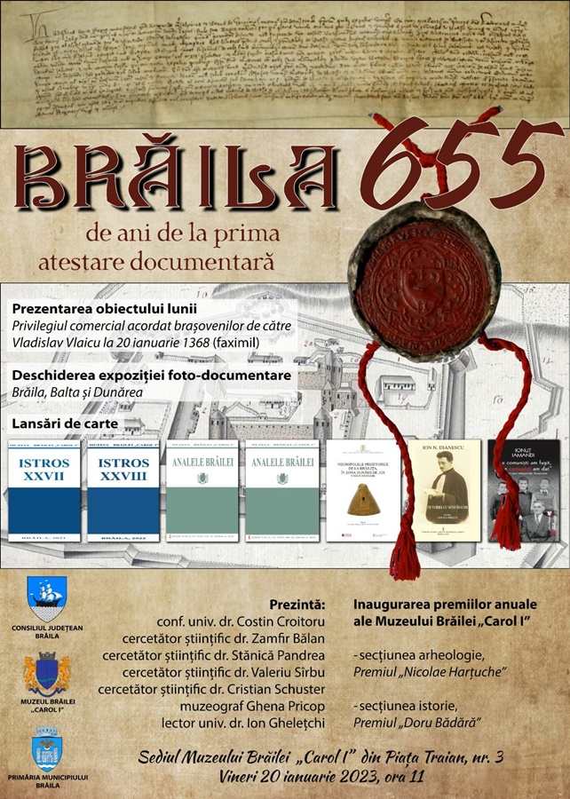 Manifestări organizate de Muzeul Brăilei “Carol I”, sub titlul “Brăila – 655 de ani de la prima atestare documentară”
