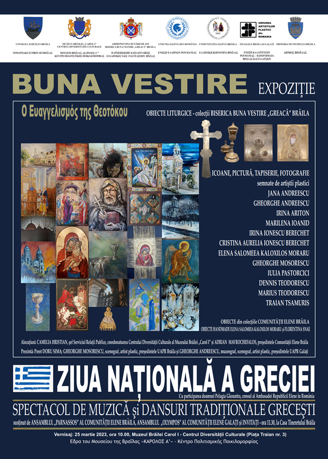 Vernisajul expoziției “Buna Vestire”, Spectacol de muzică și dansuri tradiționale grecești și Te Deum, evenimente organizate la Brăila de Ziua Națională a&nbsp;Greciei