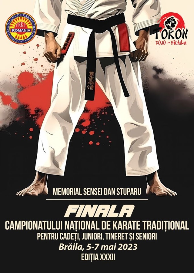 5-7 mai, FINALA Campionatului Național de Karate Tradițional, ediția a XXXII-a, pentru cadeți, juniori, tineret și&nbsp;seniori