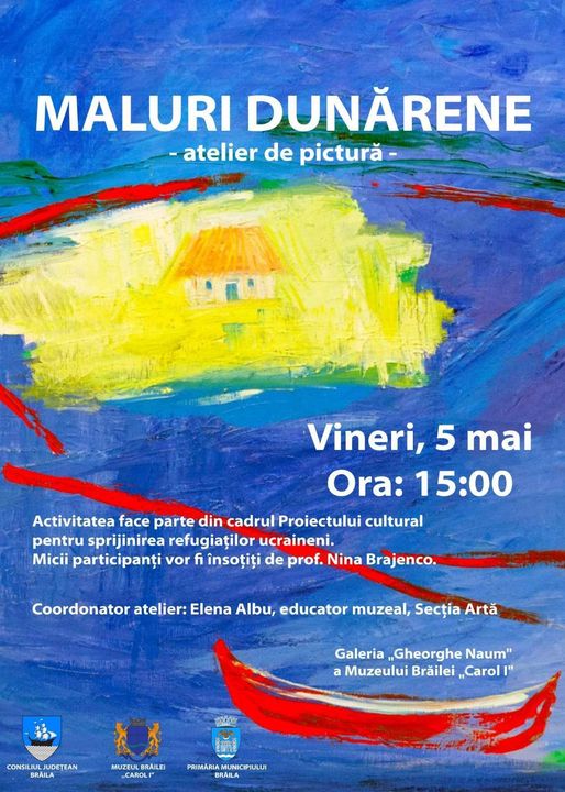 Atelier de pictură pentru copii “Maluri dunărene”, activitate din cadrul Proiectului cultural pentru sprijinirea refugiaților&nbsp;ucraineni