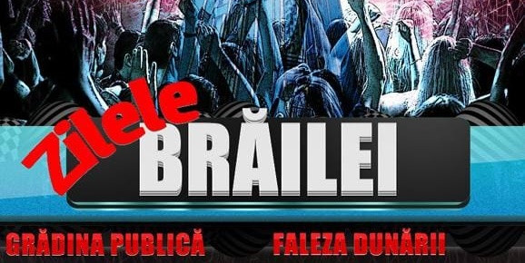 Programul manifestărilor cultural – artistice, organizate cu ocazia aniversării Zilelor Municipiului&nbsp;Brăila