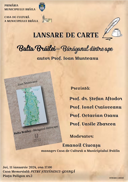 La împlinirea a 81 de ani, publicistul brăilean prof. Ioan Munteanu lansează volumul “Balta Brăilei – Bărăganul dintre&nbsp;ape”