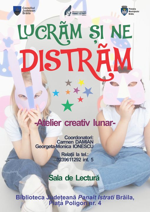 “Lucrăm și ne distrăm” – un nou atelier pentru copii începe în ianuarie la Biblioteca Județeană “Panait Istrati”&nbsp;Brăila