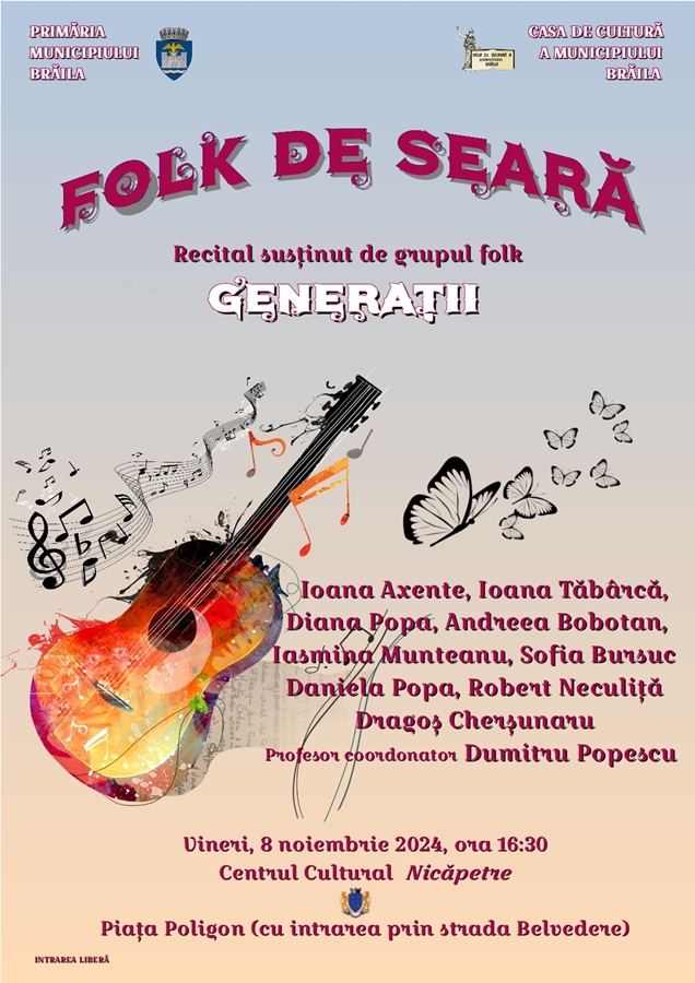 Casa de Cultură invită brăilenii la “Folk de seară”, un recital susținut de grupul&nbsp;“Generaţii”