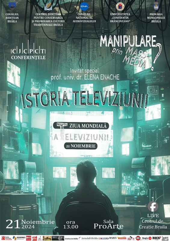 Conferința “Istoria televiziunii”, eveniment dedicat evoluției televiziunii, din cele mai îndepărtate timpuri și până în&nbsp;prezent